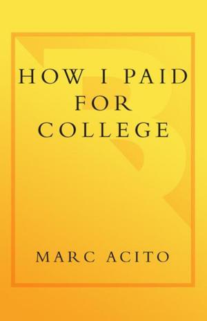 Cover of the book How I Paid for College by Nik S. Martin