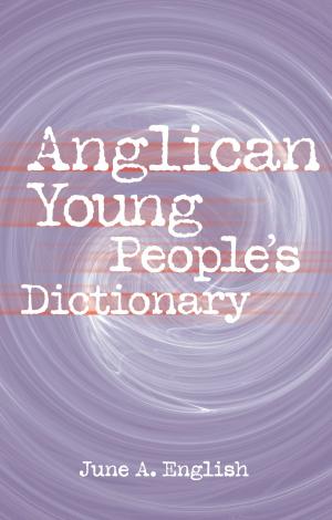 bigCover of the book Anglican Young People's Dictionary by 