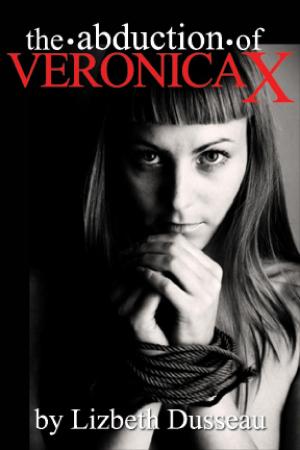 bigCover of the book The Abduction of Veronica X by 