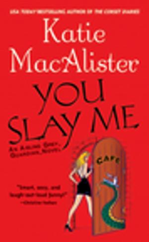Cover of the book You Slay Me by Amanda Hocking