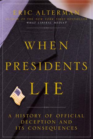 Cover of the book When Presidents Lie by Jon Sharpe