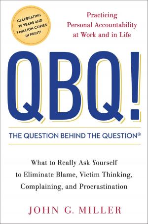 Book cover of QBQ! The Question Behind the Question