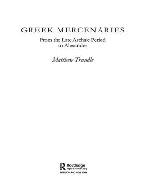 Cover of the book Greek Mercenaries by Cyril Wilkinson, Ernie Cave