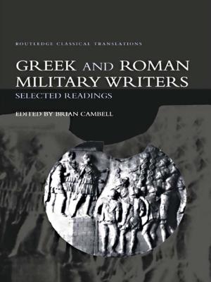 Cover of the book Greek and Roman Military Writers by Robert Gordon