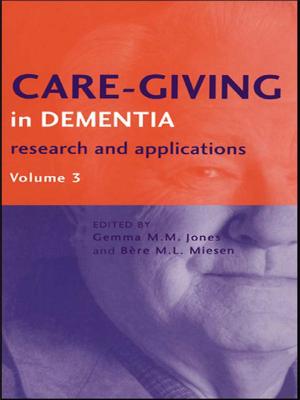 Cover of the book Care-Giving in Dementia V3 by Gilbert Gottlieb