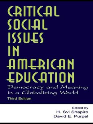 Cover of the book Critical Social Issues in American Education by Andrea L. P. Pirro