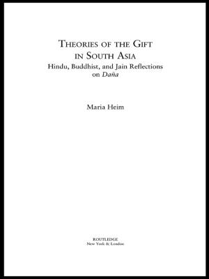 Cover of the book Theories of the Gift in South Asia by Al-Buraey