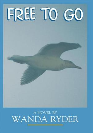 Cover of the book Free to Go by Alan J. Yates
