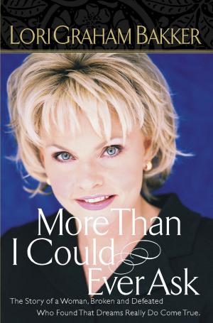 Cover of the book More Than I Could Ever Ask by Stephen Lawhead