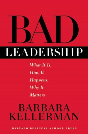 Cover of the book Bad Leadership by Harvard Business Review, Daniel Goleman, Annie McKee, Adam Waytz