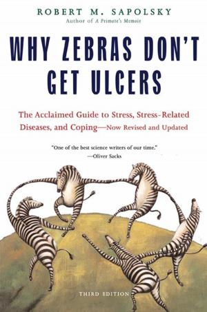 Cover of the book Why Zebras Don't Get Ulcers by Peter Gethers
