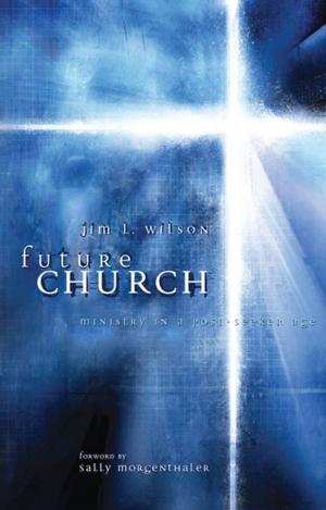 Cover of the book Future Church by John Borek, Danny Lovett, Elmer L. Towns