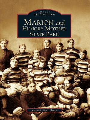 Cover of the book Marion and Hungry Mother State Park by Ted Pedersen