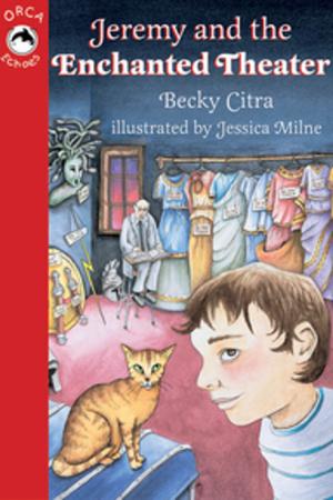Cover of the book Jeremy and the Enchanted Theater by Melanie Jackson