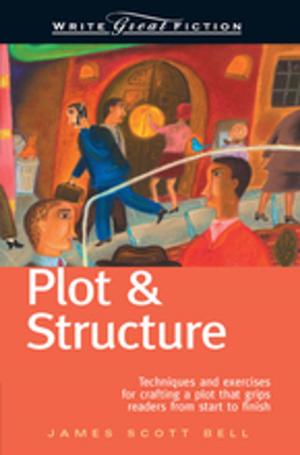 Book cover of Write Great Fiction - Plot & Structure