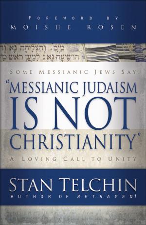Cover of the book Messianic Judaism is Not Christianity by Tim Hughes
