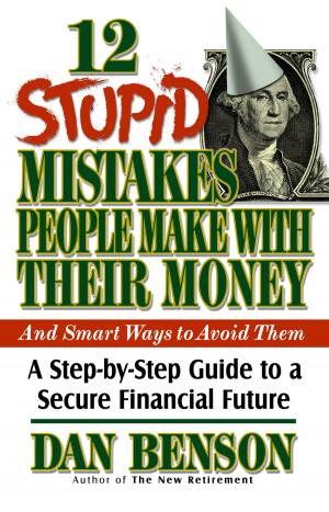Cover of the book 12 Stupid Mistakes People Make with Their Money by Ted Dekker