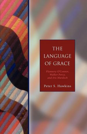Cover of the book The Language of Grace by J. Wayne McKamie