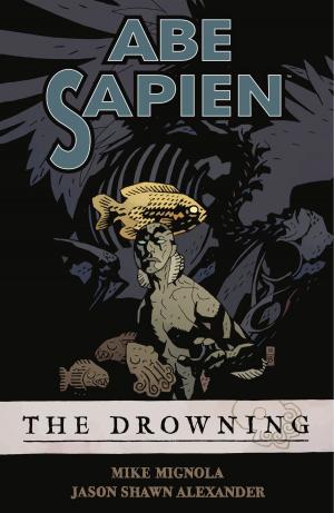 Book cover of Abe Sapien Volume 1: The Drowning