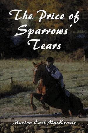 Cover of the book The Price of Sparrows' Tears by Gardiner M. Weir