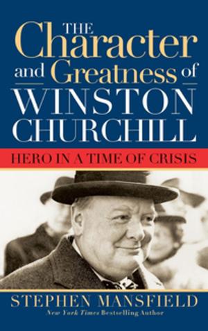 Cover of the book Character and Greatness of Winston Churchill by Deborah Brenner