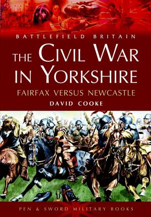 Cover of the book The Civil War in Yorkshire by Maxwell, Ian