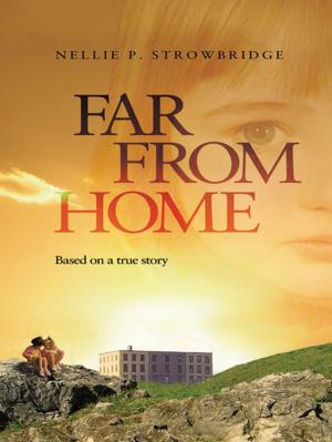 Cover of the book Far From Home: Dr. Grenfell's Little Orphan by Lloyd Hollett