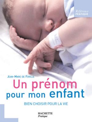 Cover of the book Un prénom pour mon enfant by Jean-François Mallet