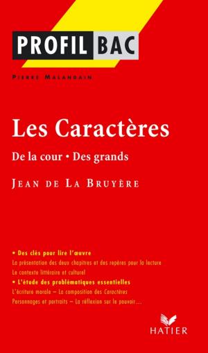 Book cover of Profil - La Bruyère (Jean de) : Les Caractères (De la cour - Des grands)