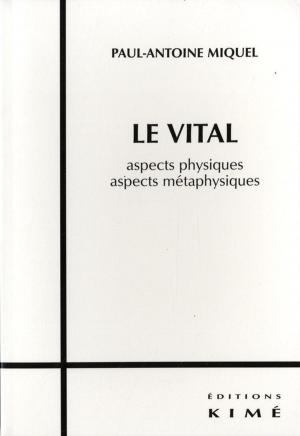 Cover of the book LE VITAL by DA SILVA EMMANUEL, ARTIERES PHILIPPE