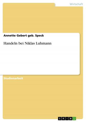 Cover of the book Handeln bei Niklas Luhmann by Jens Saathoff