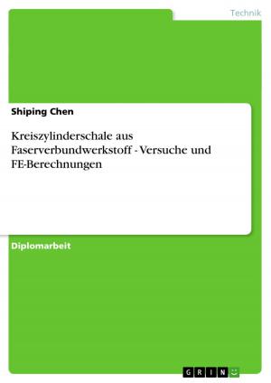 Cover of the book Kreiszylinderschale aus Faserverbundwerkstoff - Versuche und FE-Berechnungen by Torsten Gruber