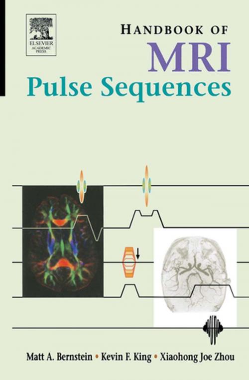 Cover of the book Handbook of MRI Pulse Sequences by Matt A. Bernstein, Kevin F. King, Xiaohong Joe Zhou, Elsevier Science
