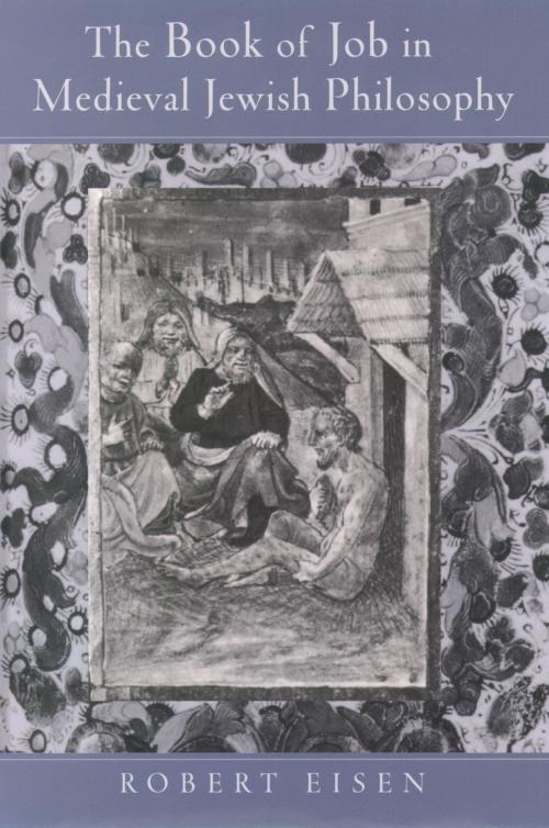 Cover of the book The Book of Job in Medieval Jewish Philosophy by Robert Eisen, Oxford University Press