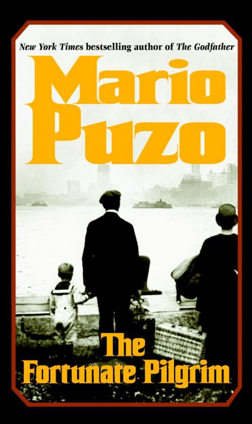 Cover of the book The Fortunate Pilgrim by Mario Puzo, Random House Publishing Group