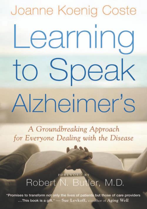 Cover of the book Learning to Speak Alzheimer's by Joanne Koenig Coste, HMH Books