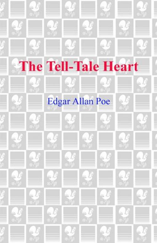 Cover of the book The Tell-Tale Heart by Edgar Allan Poe, Random House Publishing Group
