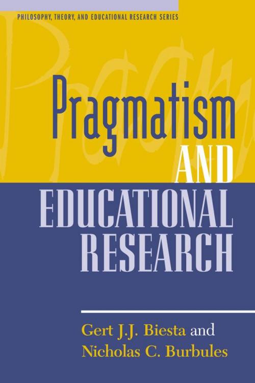 Cover of the book Pragmatism and Educational Research by Biesta, Burbules, Rowman & Littlefield Publishers