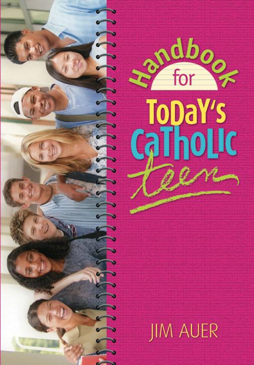 Cover of the book Handbook for Today's Catholic Teen by Auer, Jim, Liguori Publications