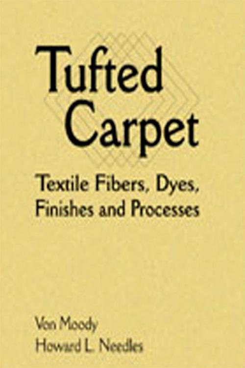 Cover of the book Tufted Carpet by Von Moody, Howard L. Needles, Elsevier Science