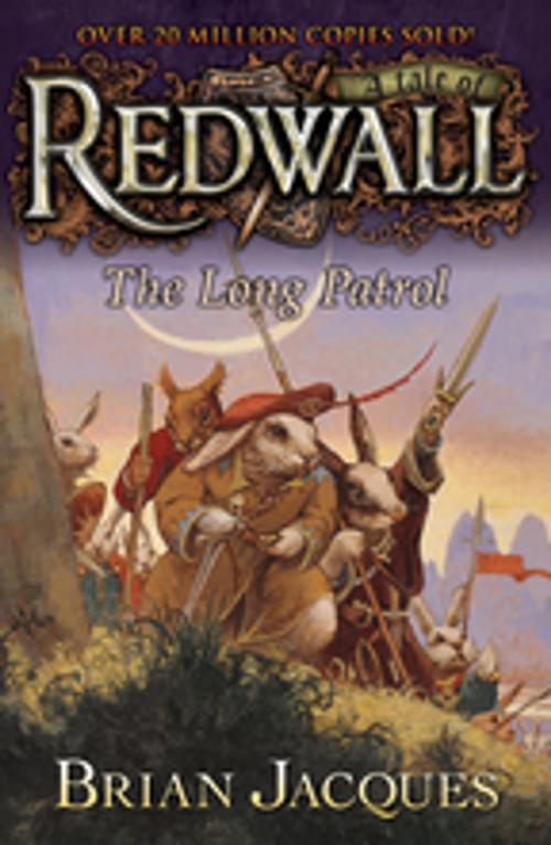Cover of the book The Long Patrol by Brian Jacques, Penguin Young Readers Group