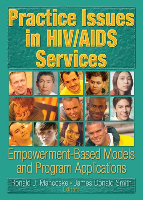 Cover of the book Practice Issues in HIV/AIDS Services by R Dennis Shelby, James D Smith, Ronald J Mancoske, Taylor and Francis