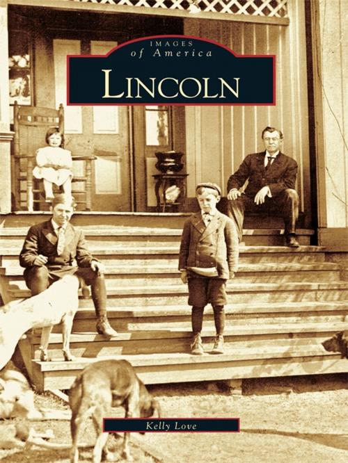 Cover of the book Lincoln by Kelly Love, Arcadia Publishing Inc.