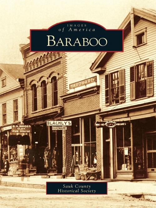 Cover of the book Baraboo by Sauk County Historical Society, Arcadia Publishing Inc.