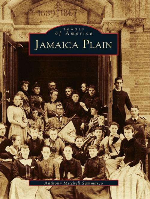 Cover of the book Jamaica Plain by Anthony Mitchell Sammarco, Arcadia Publishing Inc.