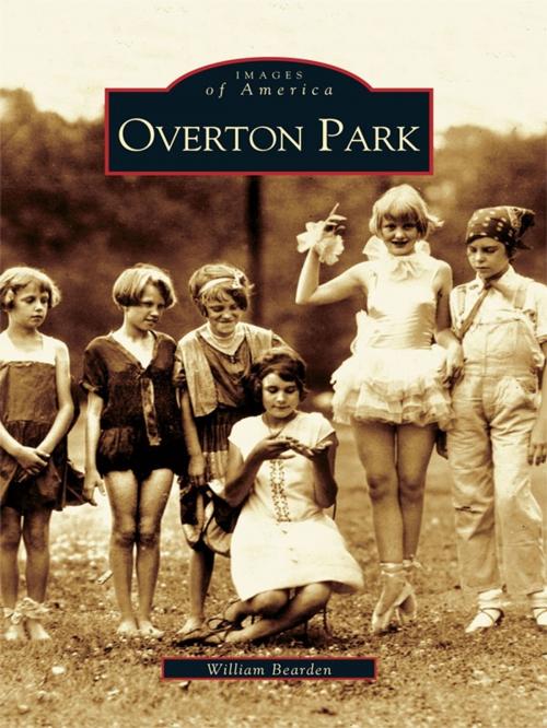 Cover of the book Overton Park by William Bearden, Arcadia Publishing Inc.