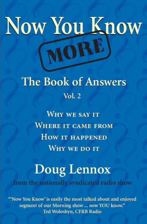 Cover of the book Now You Know More by Doug Lennox, Dundurn