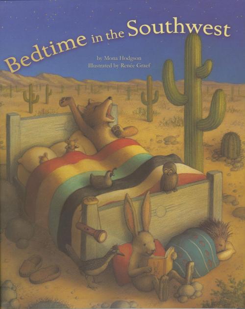 Cover of the book Bedtime in the Southwest by Mona Hodgson, Cooper Square Publishing Llc