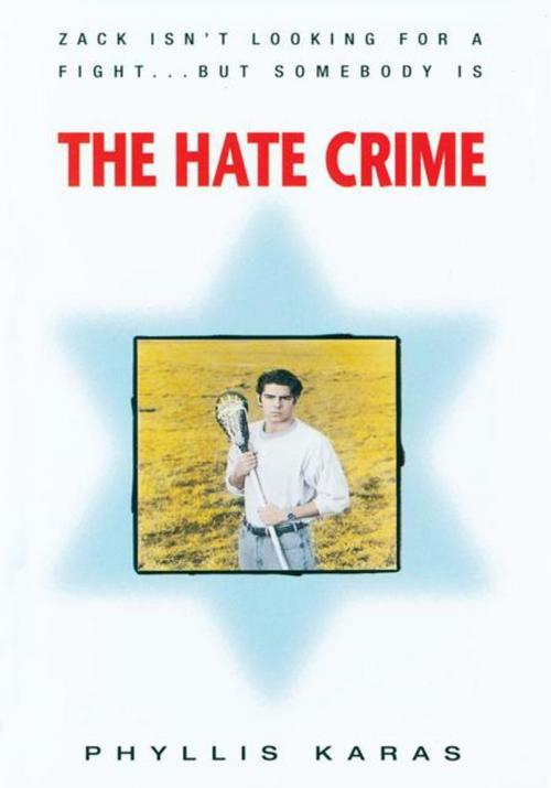 Cover of the book The Hate Crime by Phyllis Karas, iUniverse