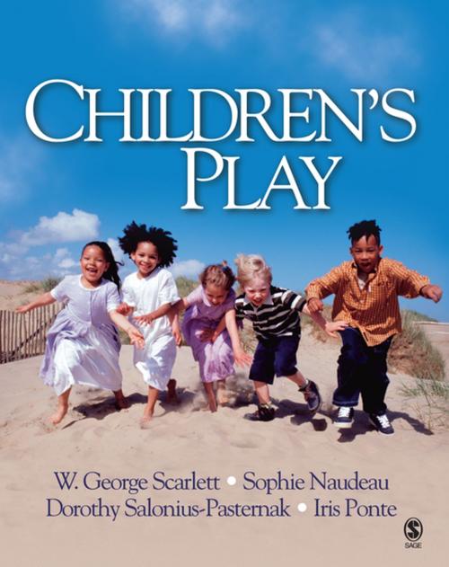 Cover of the book Children's Play by Dr. W. George Scarlett, Professor Sophie C. Naudeau, Dorothy Salonius-Pasternak, Iris Chin Ponte, SAGE Publications